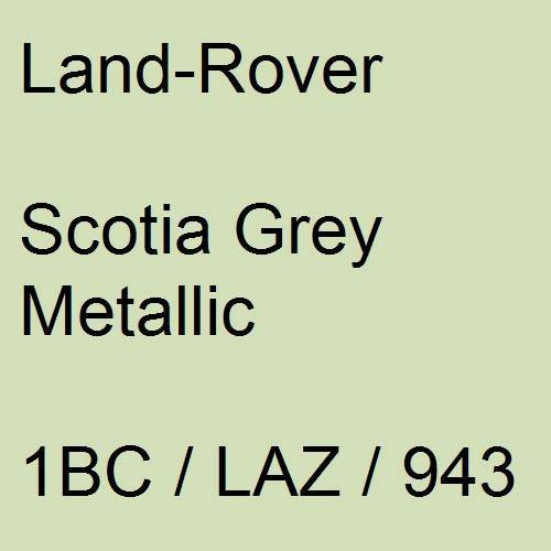 Land-Rover, Scotia Grey Metallic, 1BC / LAZ / 943.
